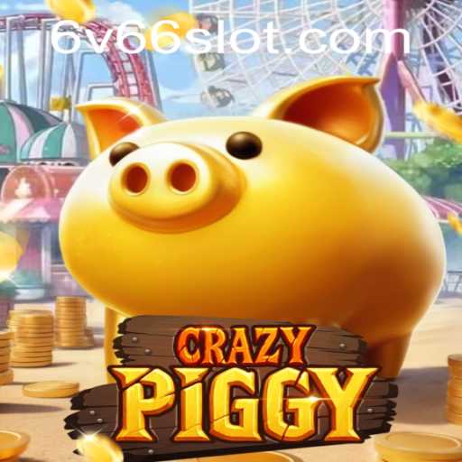Exploring the Exciting World of CrazyPiggy: A 6v66 Adventure